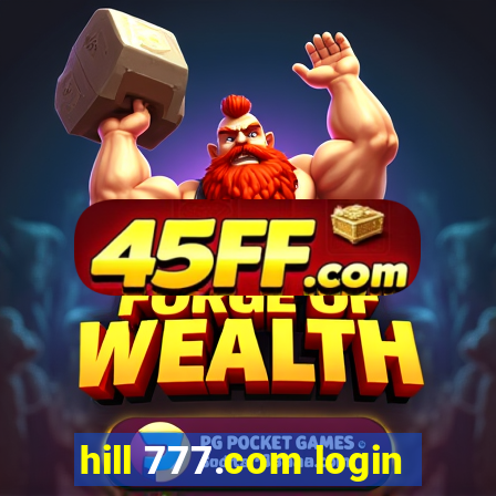 hill 777.com login